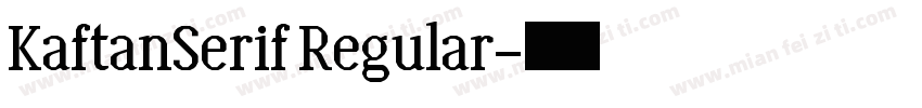 KaftanSerif Regular字体转换